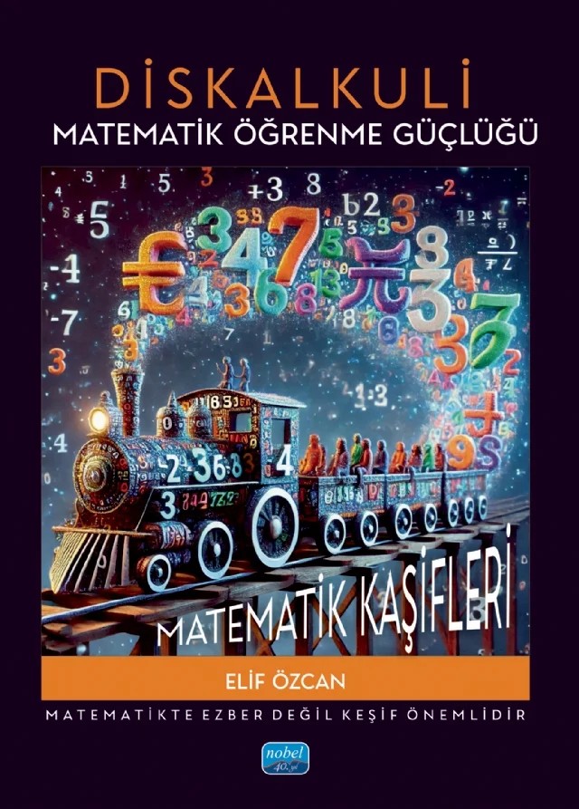 Diskalkuli Matematik Öğrenme Güçlüğü - Matematik Kaşifleri – Elif Özcan – Nobel Akademik Yayıncılık kitap kapağı