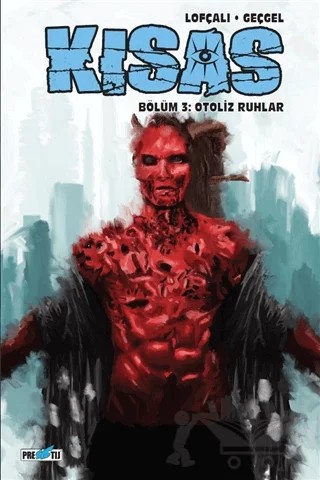 Kısas - Bölüm 3: Otoliz Ruhlar: Kapak C – Kamil Lofçalı – Presstij Kitap kitap kapağı