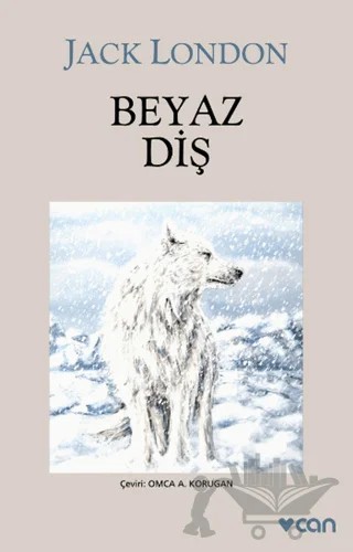 Beyaz Diş – Jack London – Can Yayınları kitap kapağı