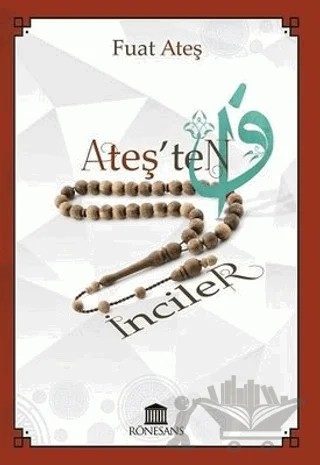 Ateş'ten İnciler – Sırrı Fuat Ateş – Rönesans Yayınları kitap kapağı