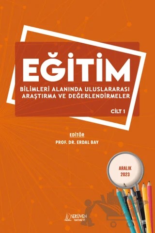 Eğitim Bilimleri Alanında Uluslararası Araştırma ve Değerlendirmeler – Cilt 1 / Aralık 2023 – Kolektif – Serüven Yayınevi kitap kapağı