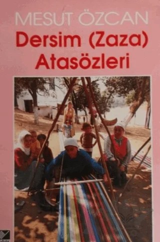 Dersim (Zaza) Atasözleri – Mesut Özcan – Kaynak Yayınları kitap kapağı