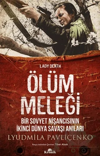 Ölüm Meleği – Lyudmila Pavliçenko – Kronik Kitap kitap kapağı
