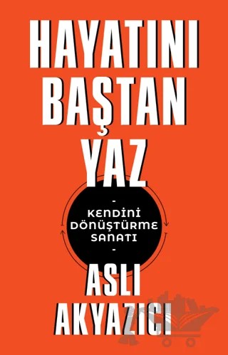 Hayatını Baştan Yaz – Aslı Akyazıcı – Butik Yayınları kitap kapağı