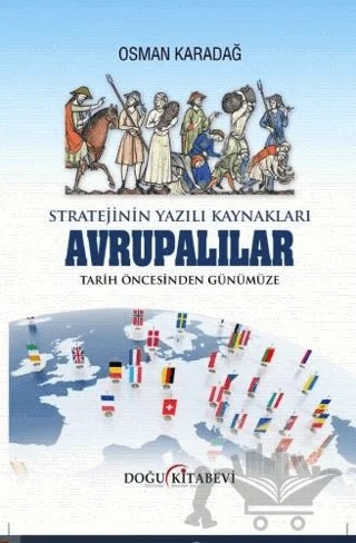 Stratejinin Yazılı Kaynakları - Avrupalılar Tarih Öncesinden Günümüze – Osman Karadağ – Doğu Kitabevi kitap kapağı