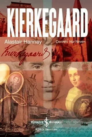 Kierkegaard – Alastair Hannay – İş Bankası Kültür Yayınları kitap kapağı
