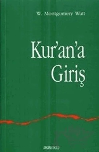 Kur’an’a Giriş – W. Montgomery Watt – Ankara Okulu Yayınları kitap kapağı