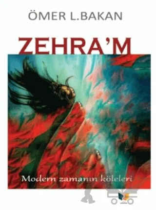 Zehra’m – Ömer L. Bakan – Ateş Yayınları kitap kapağı