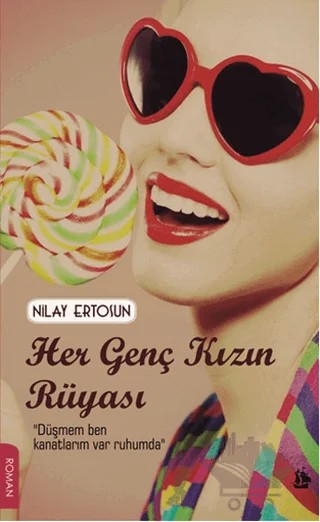 Her Genç Kızın Rüyası – Nilay Ertosun – Serüven Yayınevi kitap kapağı