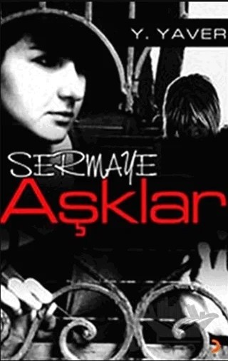 Sermaye Aşklar – Y. Yaver – Cinius Yayınları kitap kapağı
