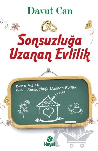 Sonsuzluğa Uzanan Evlilik – Davut Can – Hayat Yayınları kitap kapağı