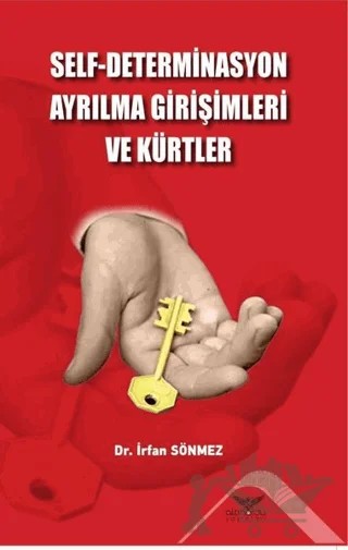 Self - Determinasyon Ayrılma Girişimleri ve Kürtler – İrfan Sönmez – Altınordu Yayınları kitap kapağı