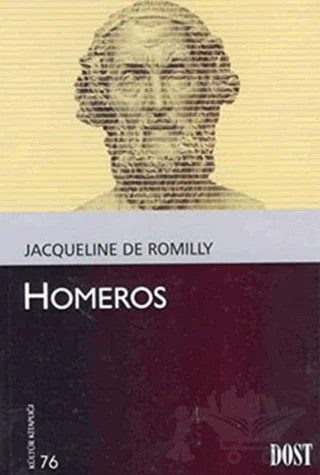 Homeros – Jacqueline De Romilly – Dost Kitabevi Yayınları kitap kapağı