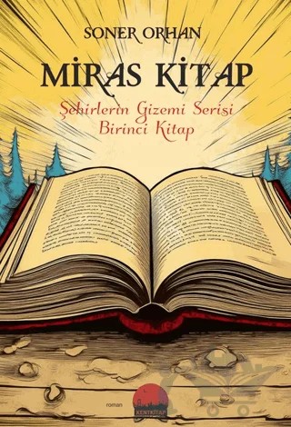 Miras Kitap – Soner Orhan – Kent Kitap kitap kapağı
