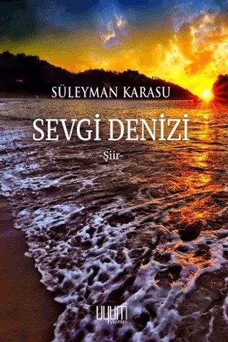 Sevgi Denizi – Süleyman Karasu – Uyum Yayınları kitap kapağı