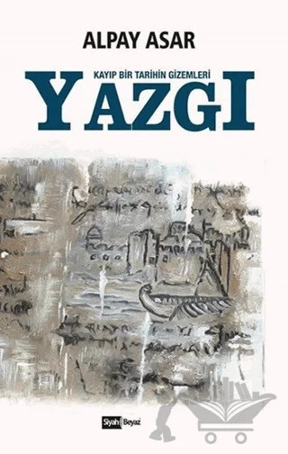 Yazgı – Alpay Asar – Siyah Beyaz Yayınları kitap kapağı