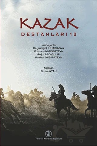 Kazak Destanları 10 – Ekrem Ayan – Türk Dil Kurumu Yayınları kitap kapağı