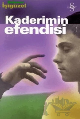 Kaderimin Efendisi – Şebnem İşigüzel – Everest Yayınları kitap kapağı