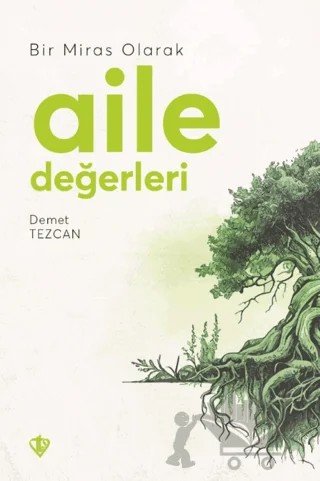 Bir Miras Olarak Aile Değerleri – Demet Tezcan – Türkiye Diyanet Vakfı Yayınları kitap kapağı