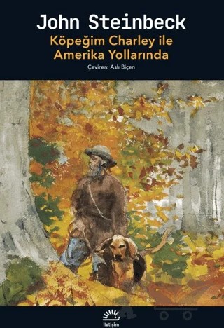 Köpeğim Charley ile Amerika Yollarında – John Steinbeck – İletişim Yayınevi kitap kapağı