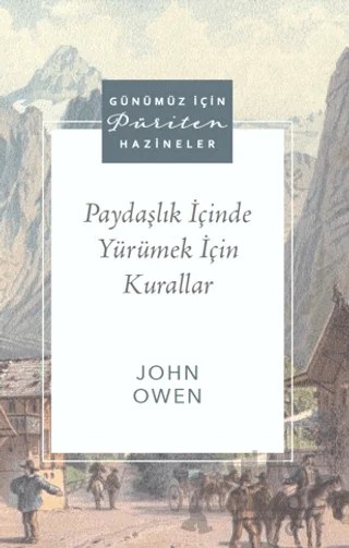 Paydaşlık İçinde Yürümek için Kurallar – John Owen – Ahit Yayınları kitap kapağı
