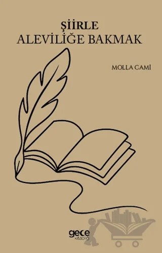 Şiirle Aleviliğe Bakmak – Molla Cami – Gece Kitaplığı kitap kapağı