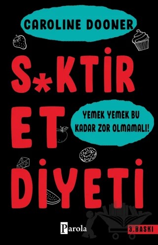 S*ktir Et Diyeti – Caroline Dooner – Parola Yayınları kitap kapağı