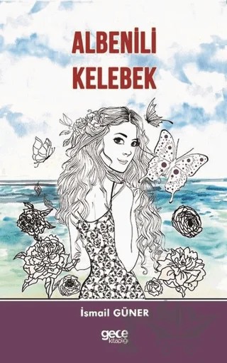 Albenili Kelebek – İsmail Güner – Gece Kitaplığı kitap kapağı