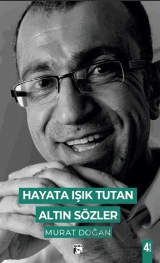 Hayata Işık Tutan Altın Sözler – Murat Doğan – Alaska Yayınevi kitap kapağı