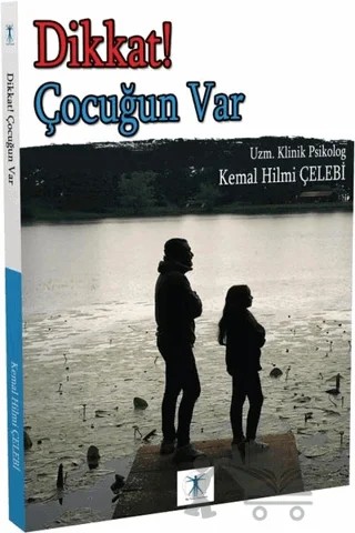 Dikkat ! Çocuğun Var – Kemal Hilmi Çelebi – Da Vinci Publishing kitap kapağı