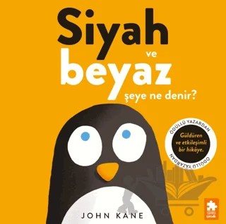 Siyah ve Beyaz Şeye Ne Denir? – John Kane – Eksik Parça Yayınları kitap kapağı