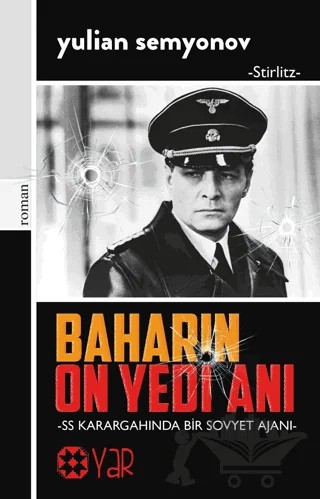 Baharın On Yedi Anı - SS Karargahında Bir Sovyet Ajanı – Yulian Semyonov – Yar Yayınları kitap kapağı