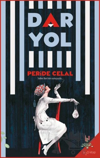Dar Yol – Peride Celal – h2o Kitap kitap kapağı