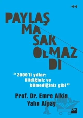 Paylaşmasak Olmazdı – Emre Alkın, Yalın Alpay – Doğan Kitap kitap kapağı