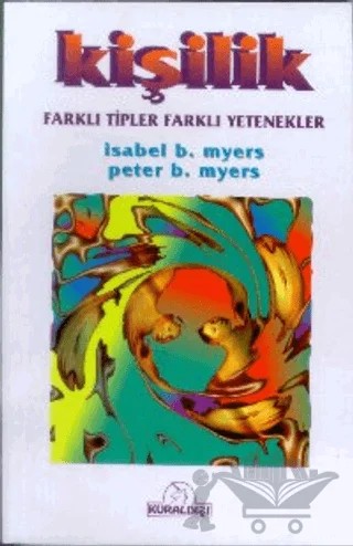 Kişilik Farklı Tipler Farklı Yetenekler – Isabel Briggs Myers – Kuraldışı Yayınevi kitap kapağı