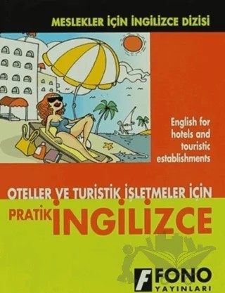Oteller ve Turistik İşletmeler için Pratik İngilizce – Şükrü Meriç – Fono Yayınları kitap kapağı
