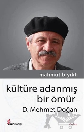 Kültüre Adanmış Bir Ömür - D. Mehmet Doğan – Mahmut Bıyıklı – Okur Kitaplığı kitap kapağı