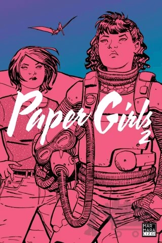 Paper Girls Cilt 2 – Brian K. Vaughan – Marmara Çizgi kitap kapağı
