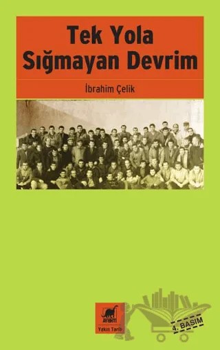 Tek Yola Sığmayan Devrim – İbrahim Çelik – Ayrıntı Yayınları kitap kapağı