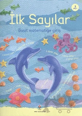 İlk Sayılar: Basit Matematiğe Giriş – Felicity Brooks – TÜBİTAK Yayınları kitap kapağı