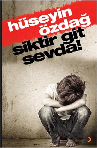 Siktir Git Sevda – Hüseyin Özdağ – Cinius Yayınları kitap kapağı