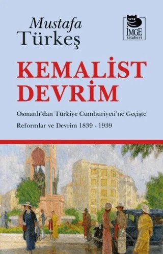 Kemalist Devrim – Mustafa Türkeş – İmge Kitabevi Yayınları kitap kapağı