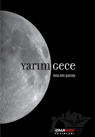 Yarım Gece – Halim Şafak – Karşı Yayınları kitap kapağı