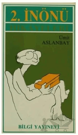2. İnönü Hikayeleri – Ümit Aslanbay – Bilgi Yayınevi kitap kapağı