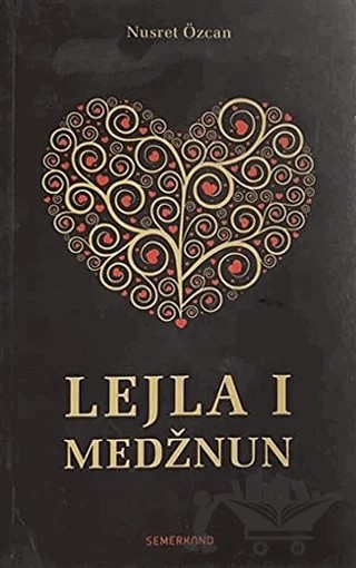 Lejla I Medznun – Nusret Özcan – Semerkand Yayınları kitap kapağı