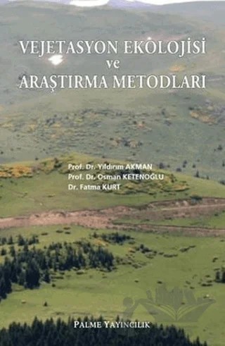 Vejetasyon Ekolojisi ve Araştırma Metodları – Yıldırım Akman – Palme Yayıncılık kitap kapağı