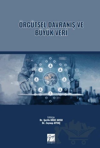 Örgütsel Davranış ve Büyük Veri – Kolektif – Gazi Kitabevi kitap kapağı