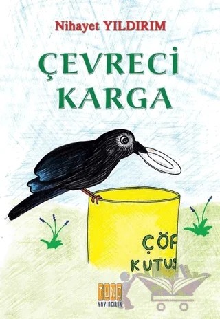 Çevreci Karga – Nihayet Yıldırım – Tunç Yayıncılık kitap kapağı
