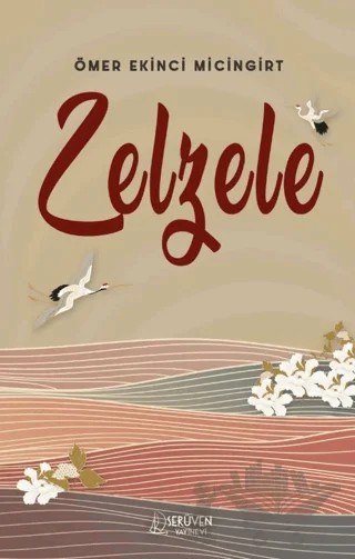 Zelzele – Ömer Ekinci Micingirt – Serüven Yayınevi kitap kapağı