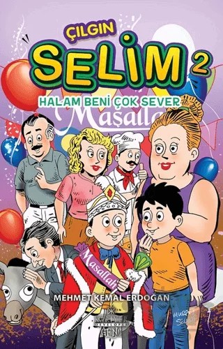Halam Beni Çok Sever - Çılgın Selim 2 – Mehmet Kemal Erdoğan – Kariyer Yayınları kitap kapağı